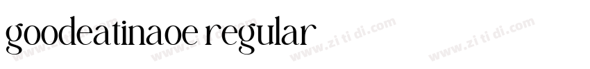 goodeatinaoe regular字体转换 goodeatinaoe regular字体转换